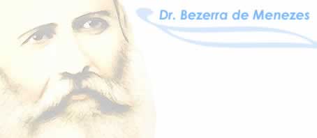 BLOG GRANDE INTERNO_QUEM FOI DR BEZERRA DE MENEZES